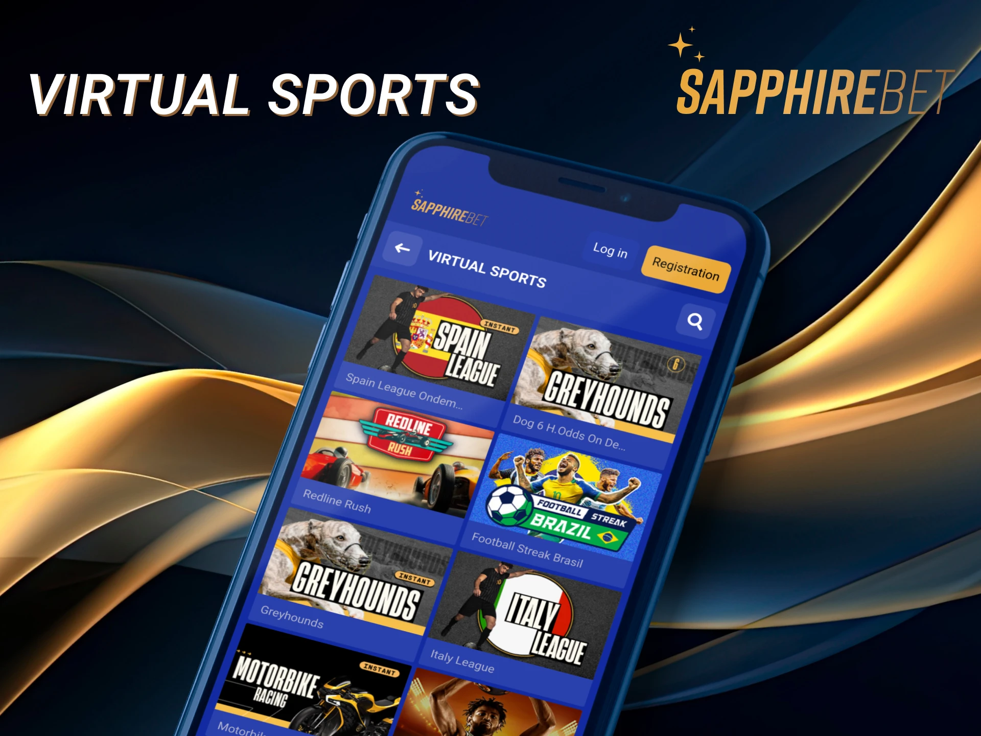Place bets on the virtual sports as well as on real.